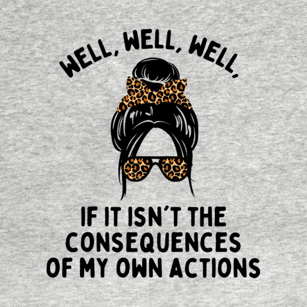 If it isn't the consequences of my own actions by The WYLD Tribe