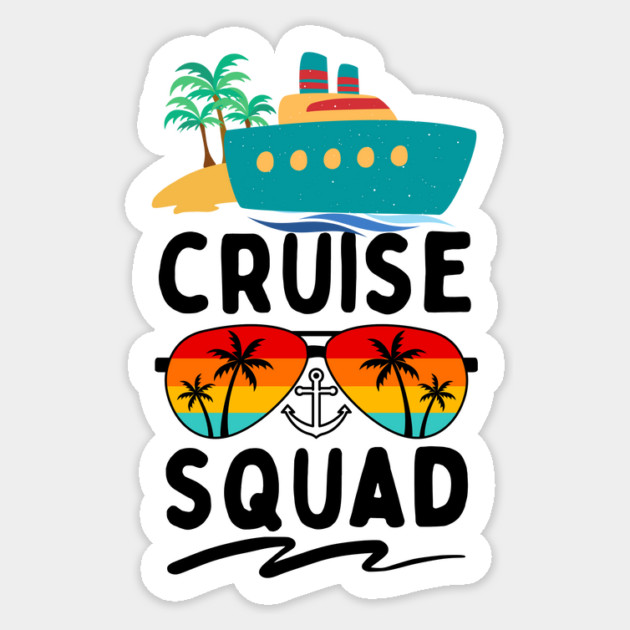 Cruise Squad Vacation Family Matching 2023 Sticker by The WYLD Tribe