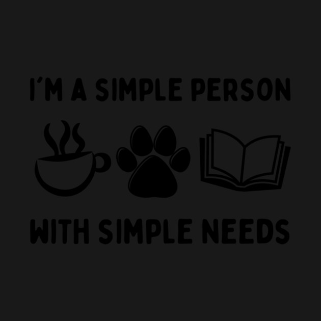 Simple Person Simple Needs Coffee Dog Book by The WYLD Tribe