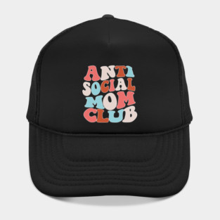 Anti Social Mom Club Hat