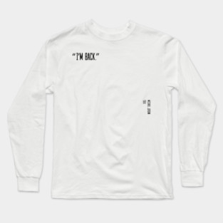 Michael Jordan I'm back quote Long Sleeve T-Shirt