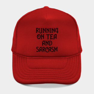 Running on Tea and Sarcasm Cheeky Witch® Hat