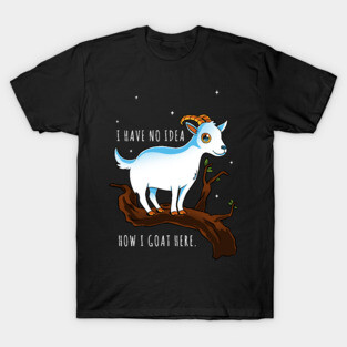 Funny Goat Pun T-Shirt