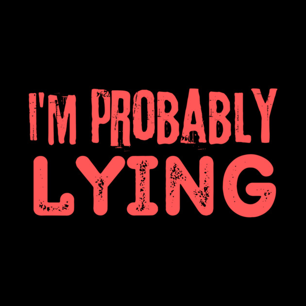 I'm Probably Lying by The WYLD Tribe