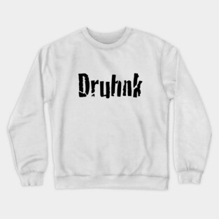 Druhnk Crewneck Sweatshirt