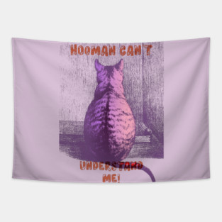 Hooman Can't Understand Me Tapestry