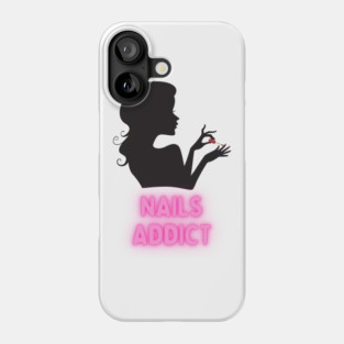 Nails Addict - Cute Design For Nail Tech Artists and Nail Art Lovers Phone Case