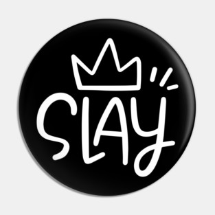 Slay Queen Pin