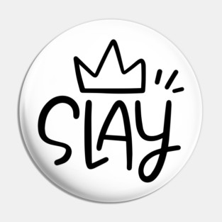 Slay Queen Pin