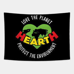 HeartH Love The Planet Protect the Environment Tapestry