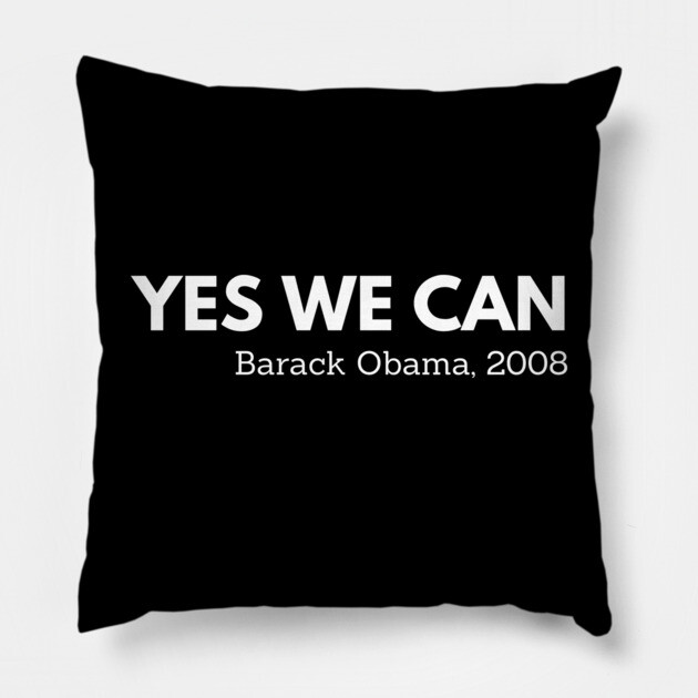 Yes we can,  Barack Obama,  Black History Pillow by UrbanLifeApparel