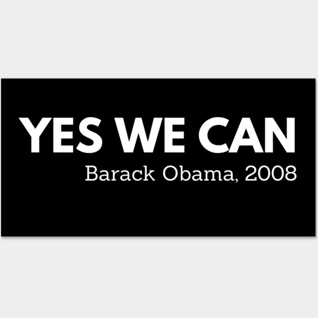 Yes we can,  Barack Obama,  Black History Wall Art by UrbanLifeApparel