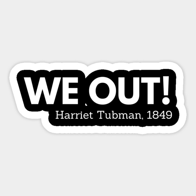 We out, Harriet Tubman,  black history Magnet by UrbanLifeApparel