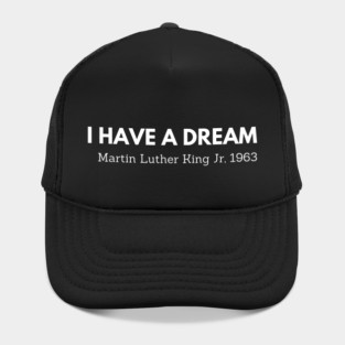 I have a dream,  Mlk, black history Hat