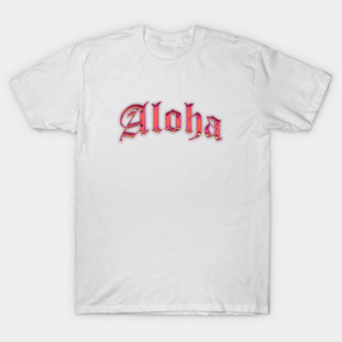 Aloha T-Shirt
