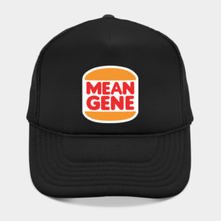 Mean Gene Burgers Hat