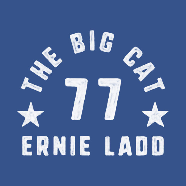 Ernie Ladd - 77 by Mark Out Market