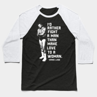 Ernie Ladd Quote Baseball T-Shirt
