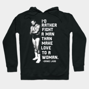 Ernie Ladd Quote Hoodie