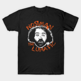 Norman the Lunitic T-Shirt