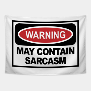 Warning: Sarcasm Tapestry