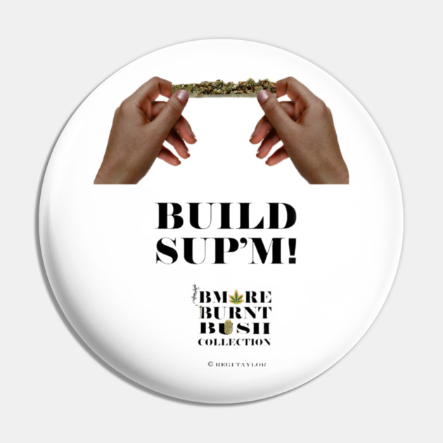 BUILD SUP'M! Pin by ArTaylor