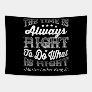 The Time Is Always Right, Martin Luther King Jr., Black History Tapestry