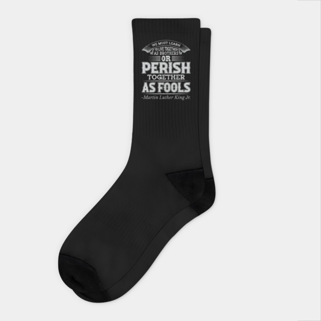 We Must Learn To Live Together, mlk, Black History Socks by UrbanLifeApparel