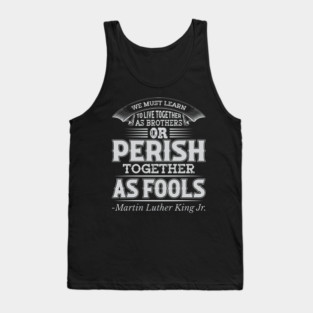 We Must Learn To Live Together, mlk, Black History Tank Top