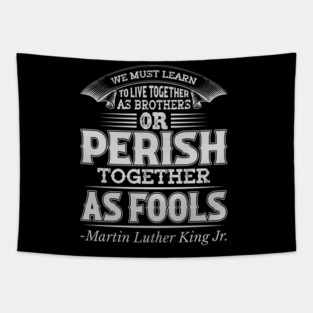 We Must Learn To Live Together, mlk, Black History Tapestry