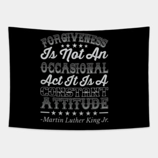 Forgiveness Is Not An Occasional Act, mlk, Black History Tapestry