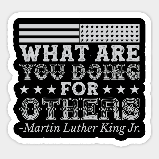 What Are You Doing For Others, mlk, Black History Magnet by UrbanLifeApparel