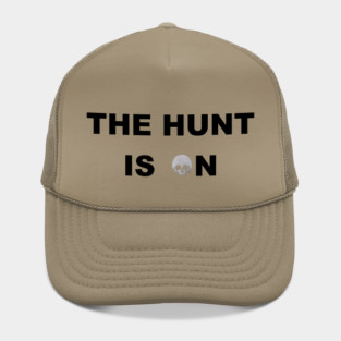 The HUNT Is On Hat