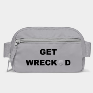 Get WRECKED Bag