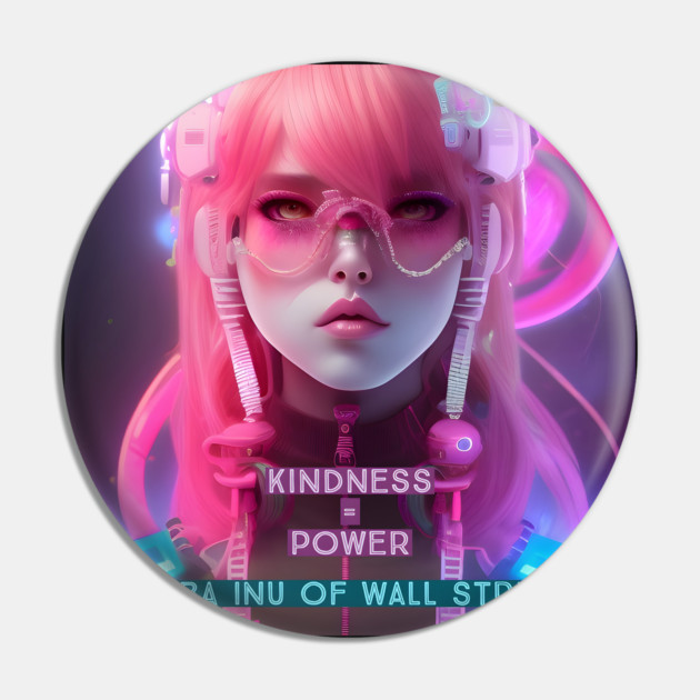 Kindness is Power Pin by animegirlnft
