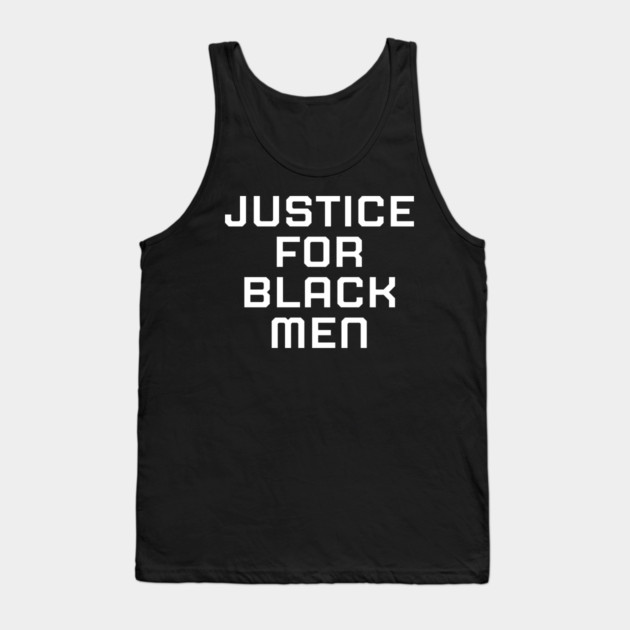 Justice for black men, black history, black lives matter Tank Top by UrbanLifeApparel