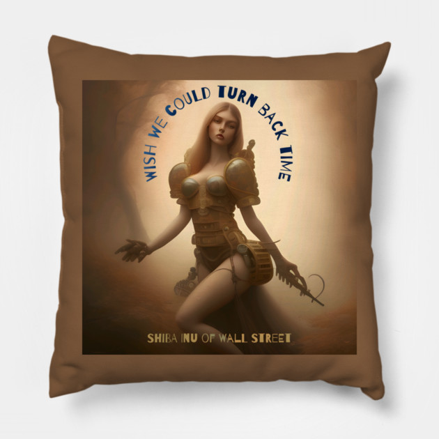 Steampunk Wish We Could Turn Back Time Pillow by animegirlnft