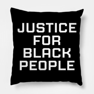 Justice for black people, black history, black lives matter Pillow