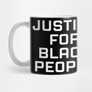 Justice for black people, black history, black lives matter Mug