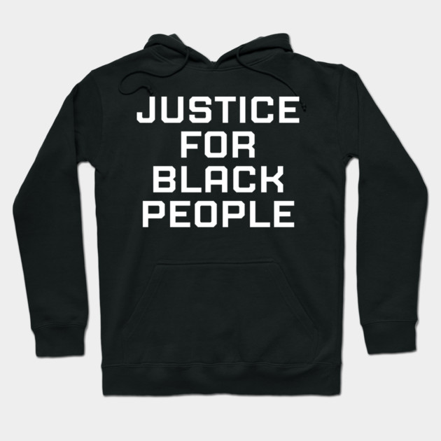 Justice for black people, black history, black lives matter Hoodie by UrbanLifeApparel