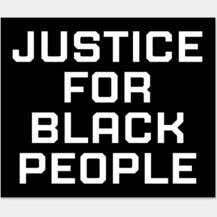 Justice for black people, black history, black lives matter Posters and Art