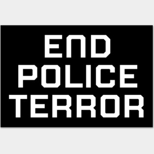End Police Terror, Black lives matter, black history Posters and Art