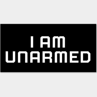 I am unarmed, Black lives matter, black history, protest Posters and Art
