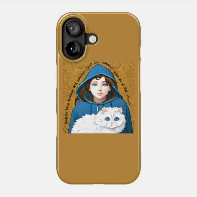 Animals have feelings and emotions (just like humans) Phone Case by animegirlnft