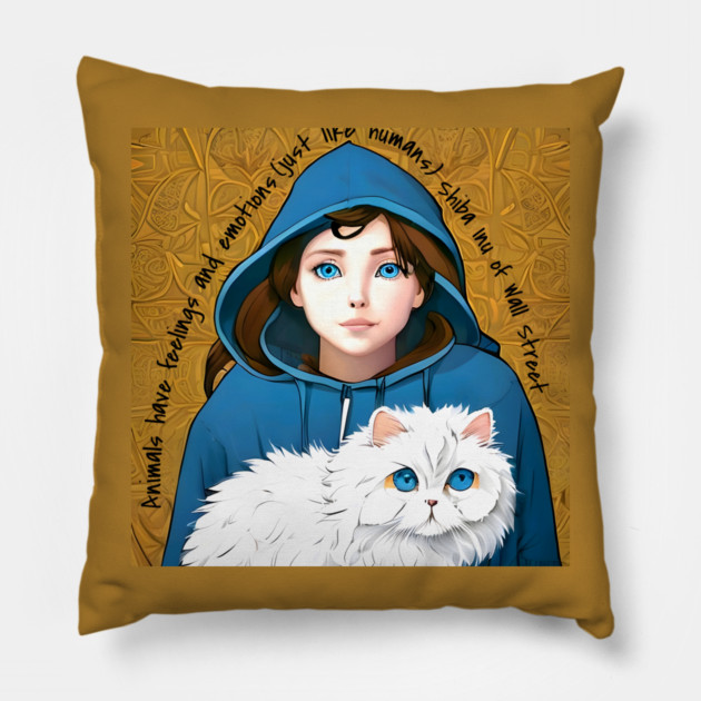 Animals have feelings and emotions (just like humans) Pillow by animegirlnft