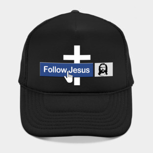 Christian Follow Jesus Funny Faith Friend in Jesus Christ Hat