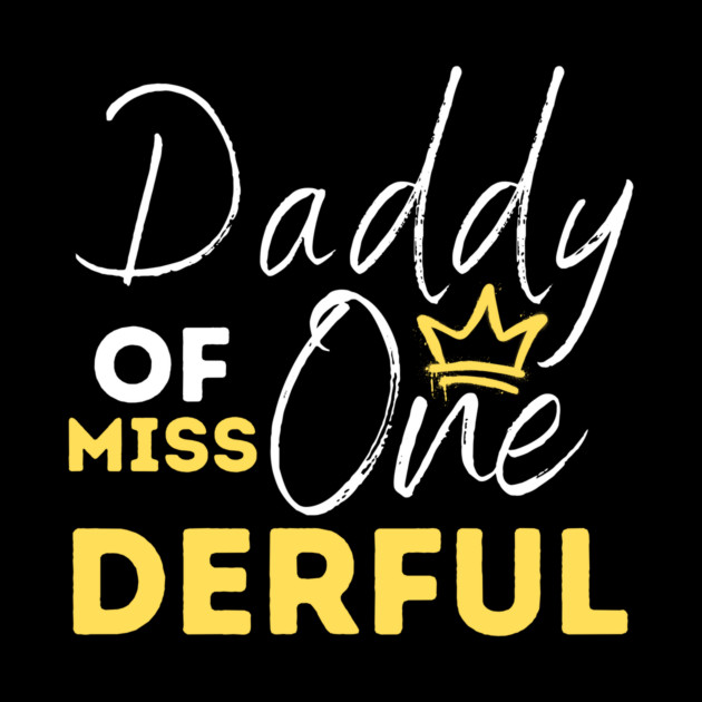 Daddy Of Miss One-Derful by The WYLD Tribe