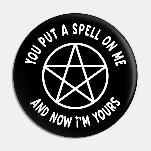 You Put a Spell On Me Cheeky Witch® Pin by Cheeky Witch
