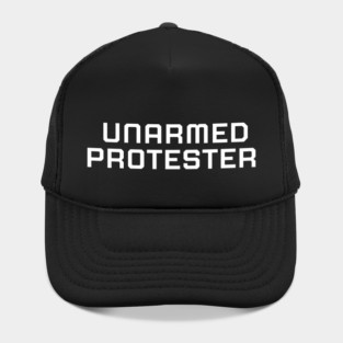 Unarmed Protester, Black lives matter, black history, protest shirt Hat