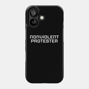 Nonviolent Protester, Black lives matter, black history, protest shirt Phone Case